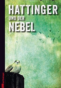 Hattinger und der Nebel
