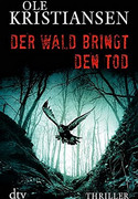 Der Wald bringt den Tod