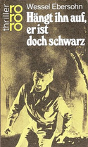 Hängt ihn auf, er ist doch schwarz