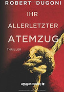 Ihr allerletzter Atemzug
