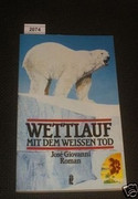 Wettlauf mit dem weißen Tod