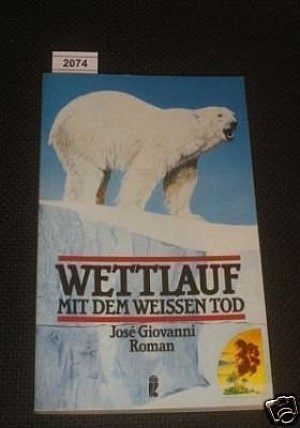 Wettlauf mit dem weißen Tod