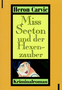 Miss Seeton und der Hexenzauber