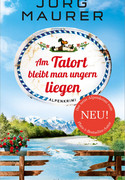 Am Tatort bleibt man ungern liegen