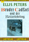 Bruder Cadfael und der Ketzerlehrling