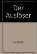 Der Auslöser