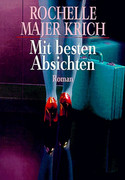 Mit besten Absichten