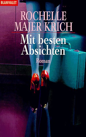 Mit besten Absichten