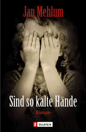 Sind so kalt die Hände