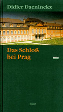 Das Schloss bei Prag