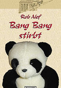Bang Bang stirbt