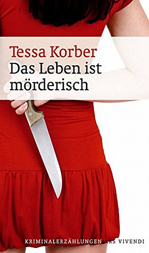 Das Leben ist mörderisch (Stories)