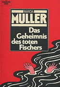 Das Geheimnis des toten Fischers