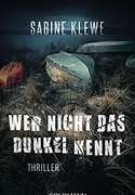 Wer nicht das Dunkel kennt