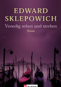 Venedig sehen und Sterben