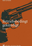 Betriebsbedingt gekündigt