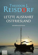 Letzte Ausfahrt Ostfriesland