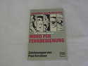 Mord per Fernbedienung