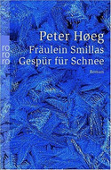 Fräulein Smillas Gespür für Schnee