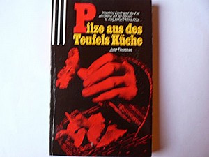 Pilze aus des Teufels Küche