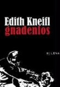 Gnadenlos