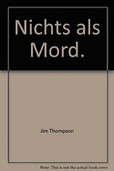 Nichts als Mord / Es war bloß Mord