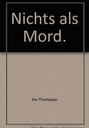 Nichts als Mord / Es war bloß Mord