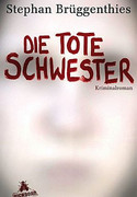 Die tote Schwester