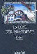 Es lebe der Präsident