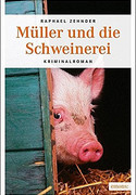 Müller und die Schweinerei