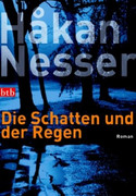 Die Schatten und der Regen