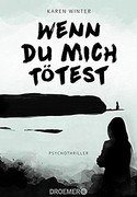 Wenn du mich tötest