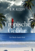 Tropische Gefahr