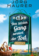 Den letzten Gang serviert der Tod
