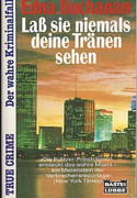 Lass sie niemals deine Tränen sehen