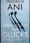 Ermordung des Glücks