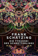 Die Tyrannei des Schmetterlings