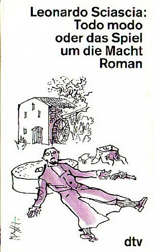 Todo Modo oder das Spiel um die Macht