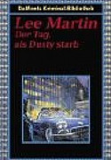 Der Tag, als Dusty starb