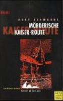 Mörderische Kaiser-Route