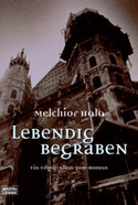 Lebendig begraben (als Melchior Hala)