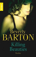 Killing beauties