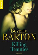 Killing beauties