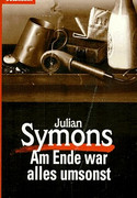 Am Ende war alles umsonst