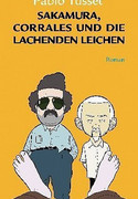 Sakamura, Corrales und die lachenden Leichen