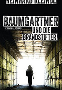 Baumgartner und die Brandstifter