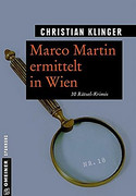 Marco Martin ermittelt in Wien (Stories)