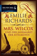 Mrs. Wilcox und der Jahrmarkt der Eitelkeiten