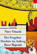 Der Fengshui-Detektiv im Auftrag Ihrer Majestät