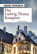 Das Ludwig Thoma Komplott
